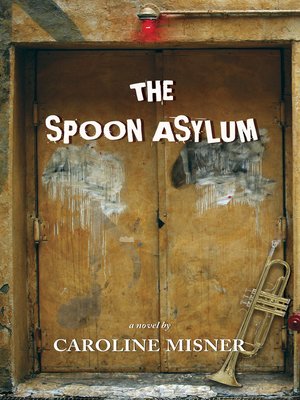 cover image of The Spoon Asylum